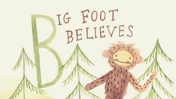 Bigfoot character standing in a watercolor forest with the headline ‘Big Foot Believes’
