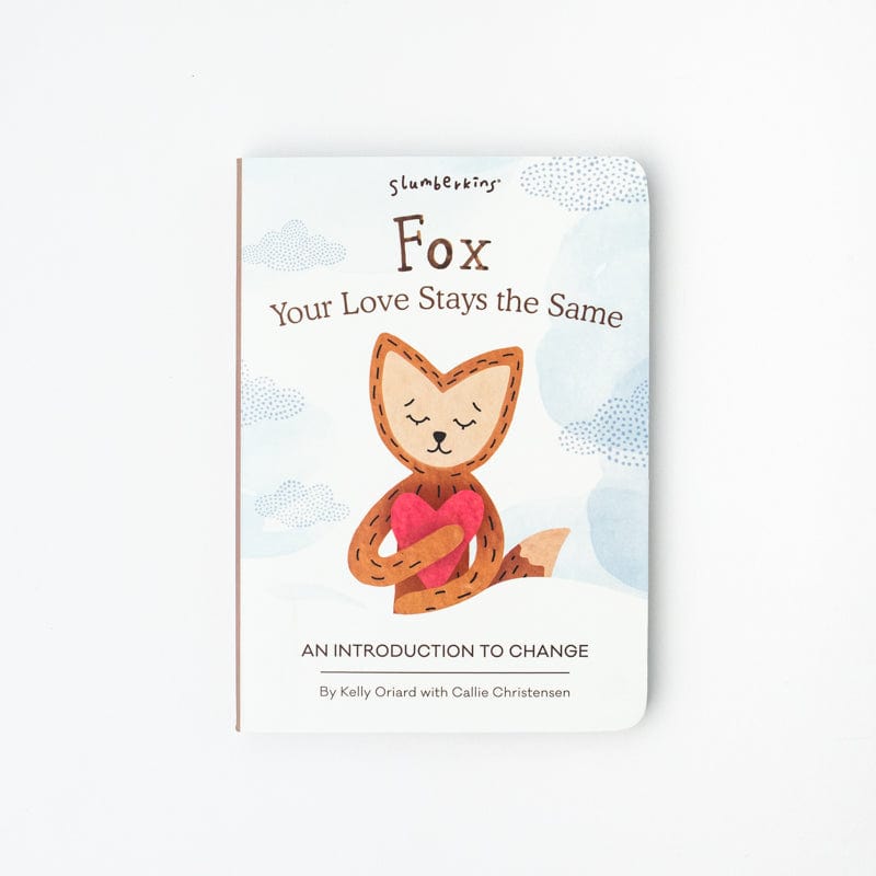 Cover of Fox Your Love Stays the Same Board book supporting Change for kids - View Product